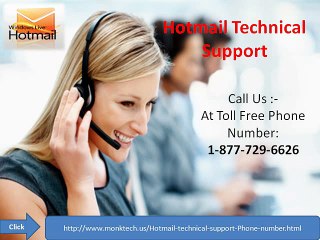 Get best support by technical experts call 1-877-729-6626 Hotmail Technical Support