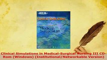 PDF  Clinical Simulations in MedicalSurgical Nursing III CDRom Windows PDF Book Free