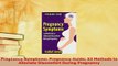 PDF  Pregnancy Symptoms Pregnancy Guide 53 Methods to Alleviate Discomfort During Pregnancy Free Books