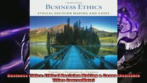 For you  Business Ethics Ethical Decision Making  Cases Available Titles CourseMate