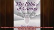 Most popular  The Ethics of Caring Honoring the Web of Life in Our Professional Healing Relationships