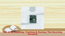 Download  10k  5k Running Training  Racing The Running Pyramid Ebook