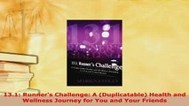 PDF  131 Runners Challenge A Duplicatable Health and Wellness Journey for You and Your Read Online