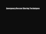 [PDF] Emergency Rescue Shoring Techniques [Download] Online
