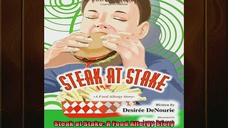 DOWNLOAD FREE Ebooks  Steak at Stake A Food Allergy Story Full Ebook Online Free