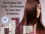 Keranique customer service-Keranique Hair Care - The Answer To Your Hair Problems