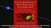 READ book  Flourishing with Food Allergies Social Emotional and Practical Guidance for Families with Full Free