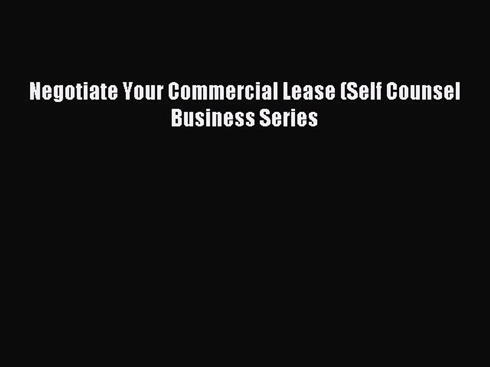 Read Negotiate Your Commercial Lease (Self Counsel Business Series Ebook Free