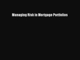 Read Managing Risk in Mortgage Portfolios Ebook Free