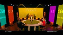 Le Cercle - Spécial Palmarès Cannes 2016 - Emission du 23/05