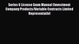 Read Series 6 License Exam Manual (Investment Company Products/Variable Contracts Limited Representativ)