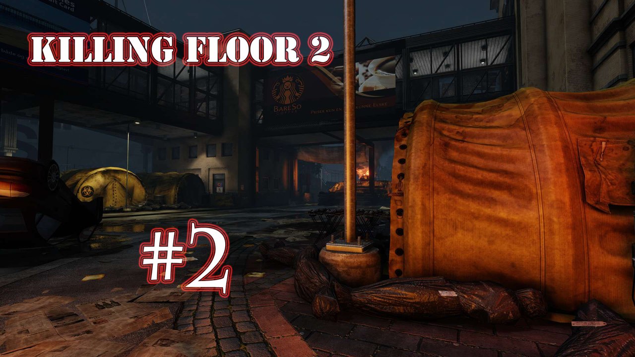 Killing Floor 2 Multiplayer Co-op Evacuation Point Map Part #2
