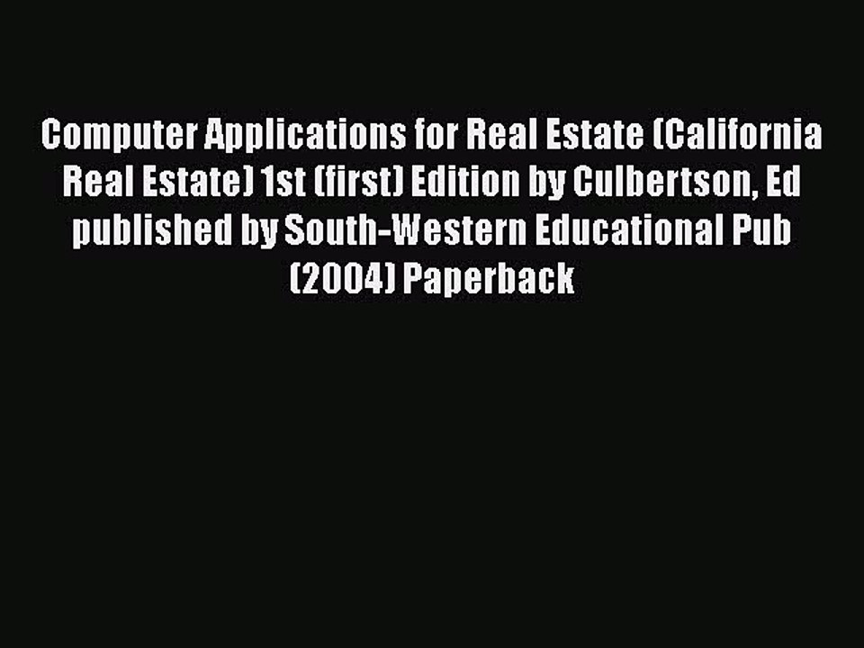 Read Computer Applications for Real Estate (California Real Estate) 1st (first) Edition by