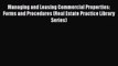 Read Managing and Leasing Commercial Properties: Forms and Procedures (Real Estate Practice