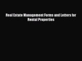 Read Real Estate Management Forms and Letters for Rental Properties Ebook Free