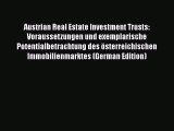 Read Austrian Real Estate Investment Trusts: Voraussetzungen und exemplarische Potentialbetrachtung