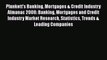 Read Plunkett's Banking Mortgages & Credit Industry Almanac 2008: Banking Mortgages and Credit