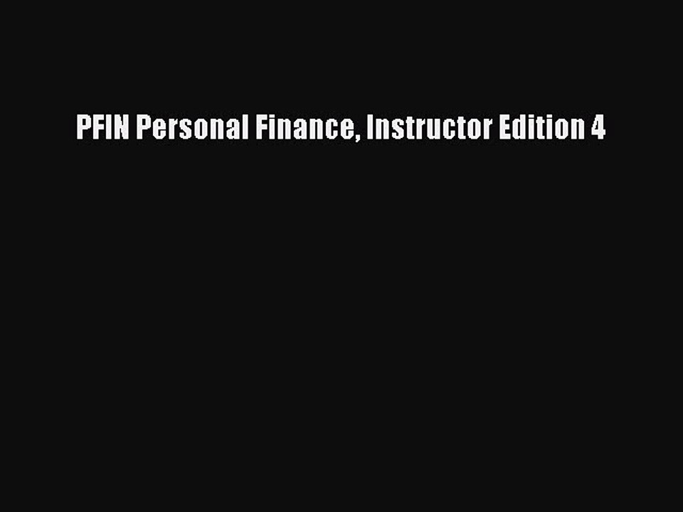 Read PFIN Personal Finance Instructor Edition 4 Ebook Free