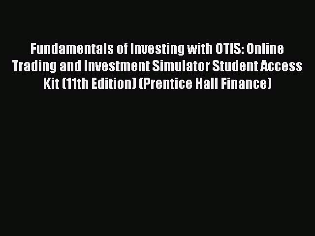 Download Fundamentals of Investing with OTIS: Online Trading and Investment Simulator Student