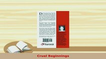 Read  Cruel Beginnings Ebook Free