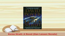 Download  Korea Strait A Novel Dan Lenson Novels Free Books
