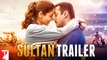 SULTAN Official Trailer   Salman Khan   Anushka Sharma   Eid 2016