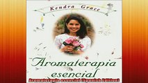 READ book  Aromaterapia esencial Spanish Edition Full EBook