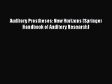 Download Auditory Prostheses: New Horizons (Springer Handbook of Auditory Research) PDF Online