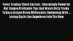 Read Forex Trading Shark Secrets : Shockingly Powerful But Simple Profitable Tips And Weird