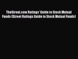 Read TheStreet.com Ratings' Guide to Stock Mutual Funds (Street Ratings Guide to Stock Mutual