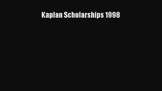 Read Kaplan Scholarships 1998 Ebook Free