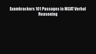 Read Examkrackers 101 Passages in MCAT Verbal Reasoning Ebook Free