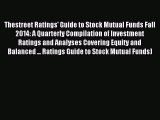 Read Thestreet Ratings' Guide to Stock Mutual Funds Fall 2014: A Quarterly Compilation of Investment