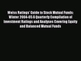 Read Weiss Ratings' Guide to Stock Mutual Funds: Winter 2004-05 A Quarterly Compilation of