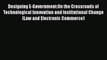 [PDF] Designing E-Government:On the Crossroads of Technological Innovation and Institutional