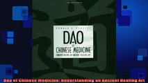 READ book  Dao of Chinese Medicine Understanding an Ancient Healing Art Full EBook