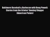 [PDF] Baltimore Baseball & Barbecue with Boog Powell: Stories from the Orioles' Smokey Slugger