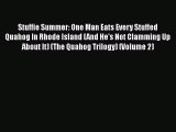 [Download] Stuffie Summer: One Man Eats Every Stuffed Quahog In Rhode Island (And He's Not