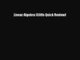 Read Linear Algebra (Cliffs Quick Review) Ebook Free