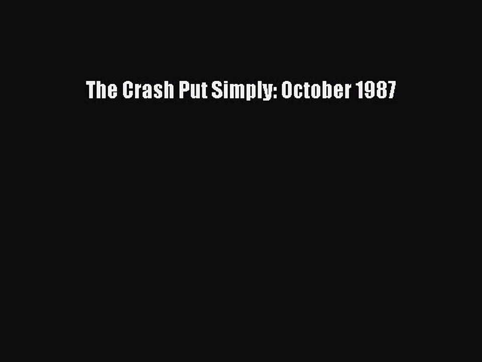 Download The Crash Put Simply: October 1987 Ebook Free