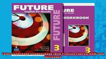 FREE DOWNLOAD  Future 3 package Student Book with Practice Plus CDROM and Workbook READ ONLINE