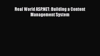 [PDF] Real World ASP.NET: Building a Content Management System [Read] Full Ebook