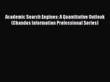 [PDF] Academic Search Engines: A Quantitative Outlook (Chandos Information Professional Series)