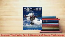 PDF  Drones The Facts Fun  Dangers of Drone Technology  Read Online