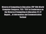 [PDF] History of Computing in Education: IFIP 18th World Computer Congress TC3 / TC9 1st Conference