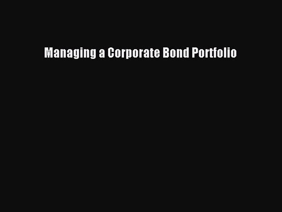 Download Managing a Corporate Bond Portfolio PDF Free