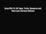 [PDF] Sony PRS-T3: 88 Tipps Tricks Hinweise und Shortcuts (German Edition) [Read] Online