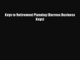 Read Keys to Retirement Planning (Barrons Business Keys) Ebook Free