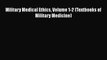Read Military Medical Ethics Volume 1-2 (Textbooks of Military Medicine) PDF Free