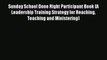 Read Sunday School Done Right Participant Book (A Leadership Training Strategy for Reaching
